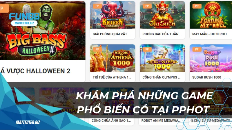 Khám phá những game phổ biến có tại PPHot 